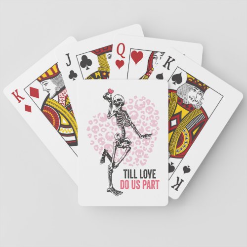 Till Love do us Part Valentine Skeletons Poker Cards