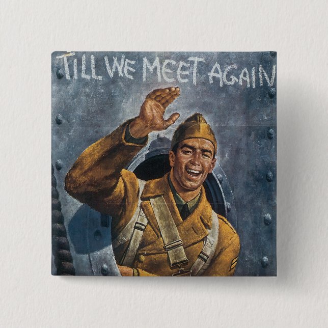 Till We Meet Again Pinback Button (Front)