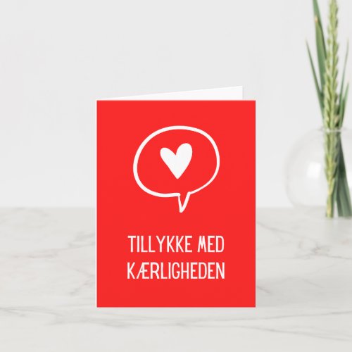 Tillykke med krligheden Danish wedding  Card