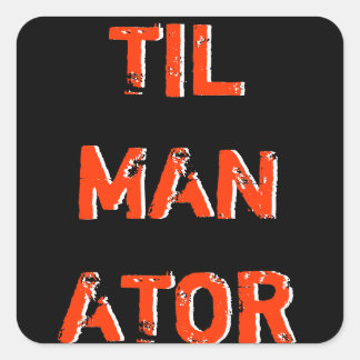 Tilmanator Sticker 3