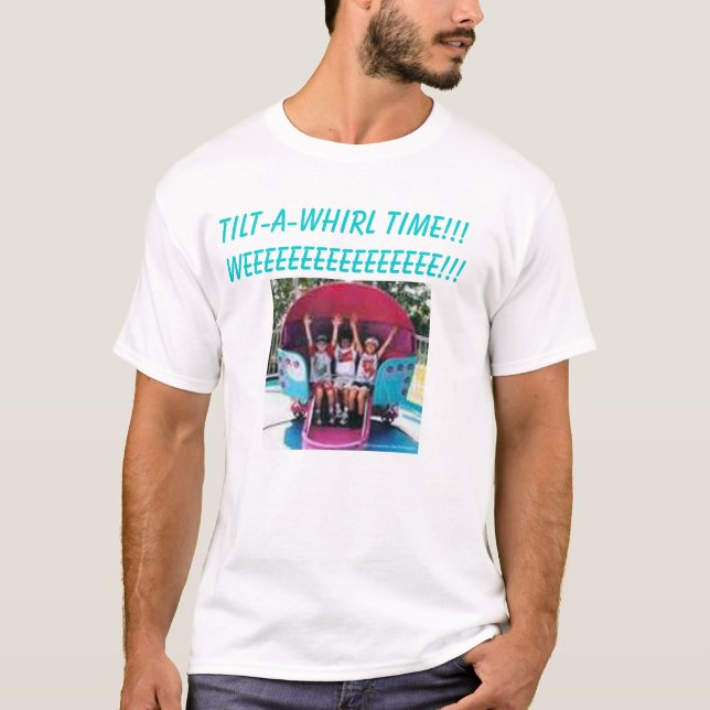Tilt-A-Whirl 1 T-Shirt (Front)