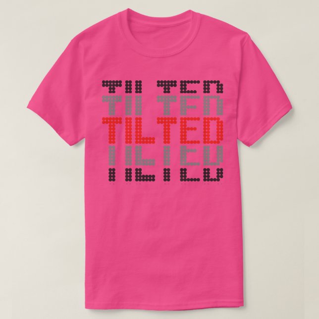 Tilted Pinball Gamer T-Shirt (Design Front)