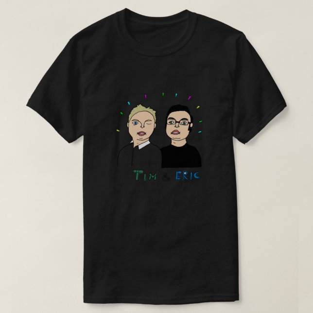 tim and eric Essential T-Shirt (Design Front)