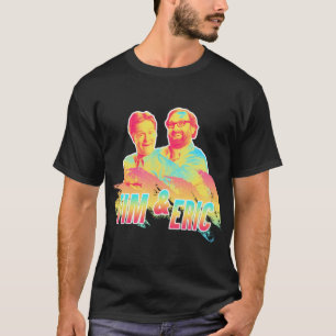 Tim And Eric Tim and Eric - 80s T-Shirt