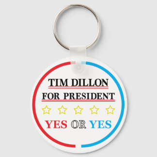 Tim Dillon For President Campaign Merch Keychain