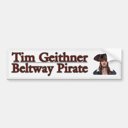 Tim Geithner Bumper Sticker