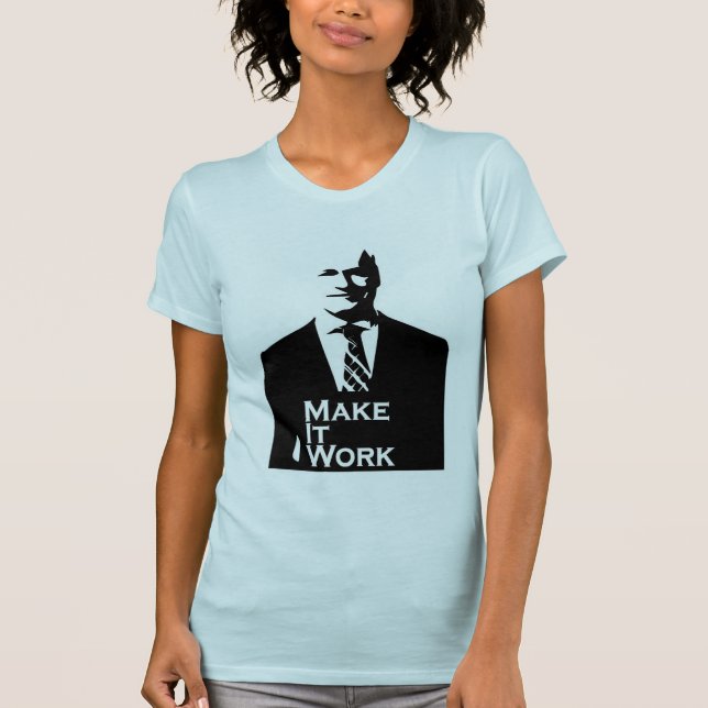 Tim Gunn Make It Work T-Shirt (Front)