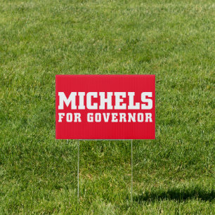 Tim Michels For Governor yard sign
