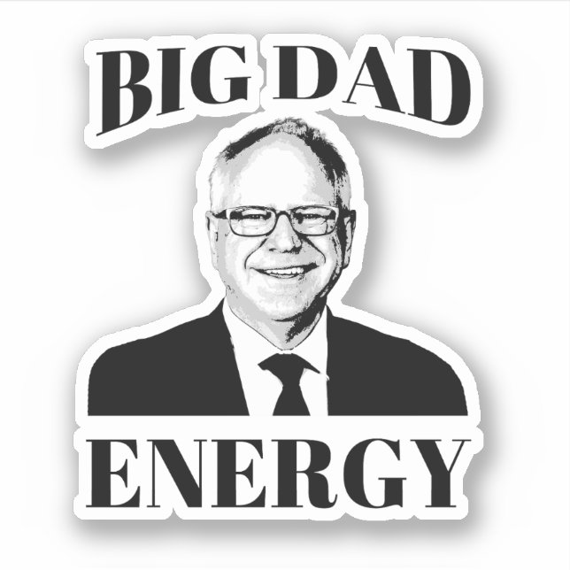 Tim Walz Big Dad Energy Sticker (Front)