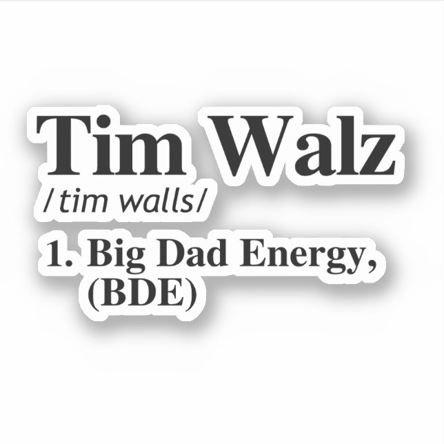 Tim Walz Definition - Big Dad Energy Sticker (Front)