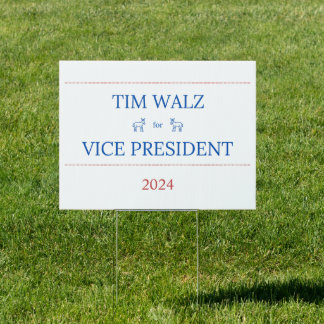 Tim Walz for Vice President Yard Sign