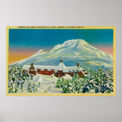 Timberline Lodge in Winter at Mt Hood Poster