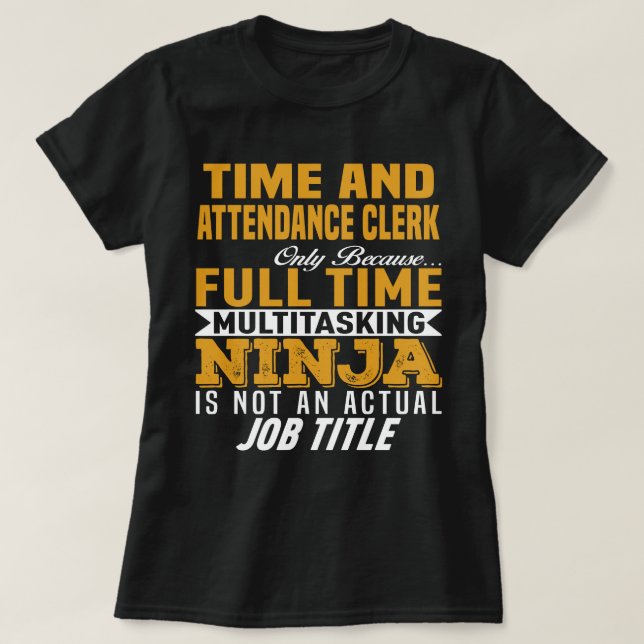 Time and Attendance Clerk T-Shirt (Design Front)