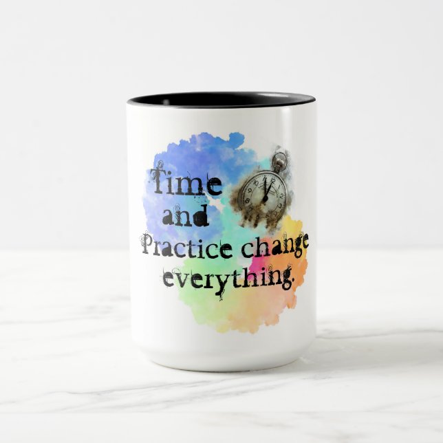 Time and practice, motivational mug (Center)