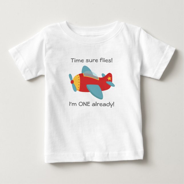 Time flies, Cute Aeroplane, I'm One, 1st Birthday Baby T-Shirt (Front)