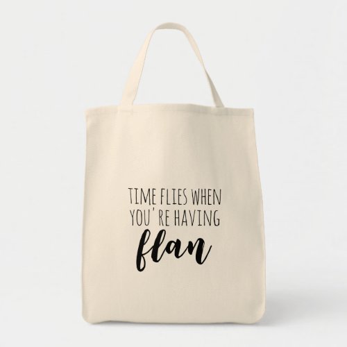 Time Flies When Youre Having Flan Funny Spanish Tote Bag