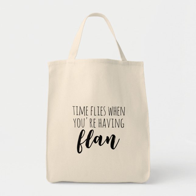 Time Flies When You're Having Flan Funny Spanish Tote Bag (Front)