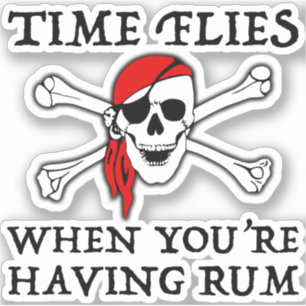 Time Flies When You're Having Rum Sticker