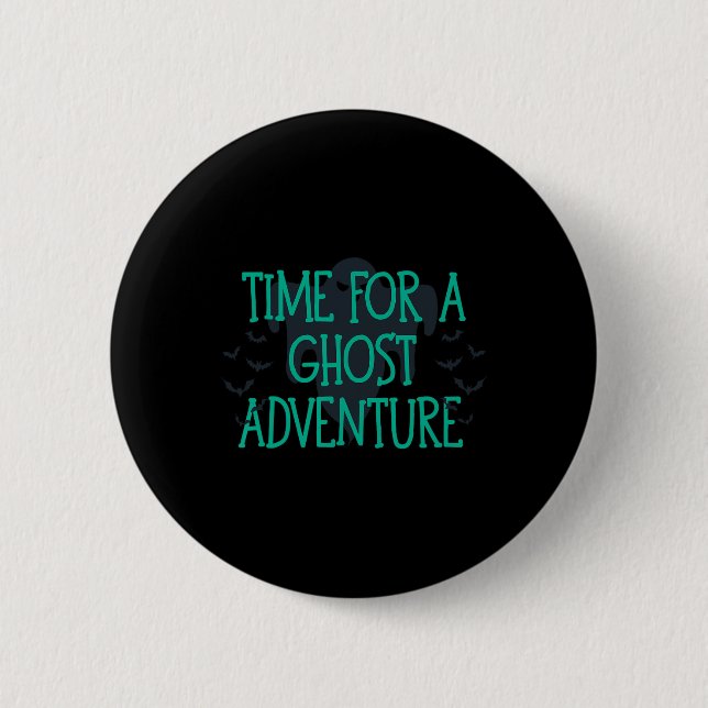 Time For A Ghost Adventure  Button (Front)