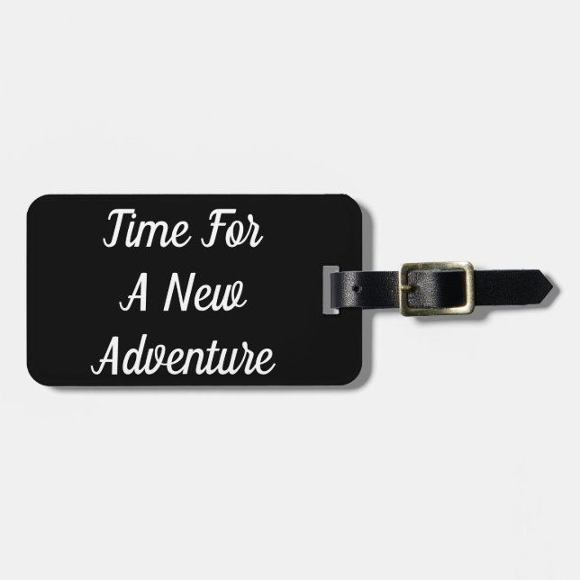 Time For A New Adventure Luggage Tag (Front Horizontal)