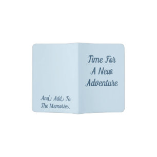 Time For A New Adventure Passport Holder