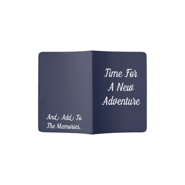 Time For A New Adventure Passport Holder (Opened)