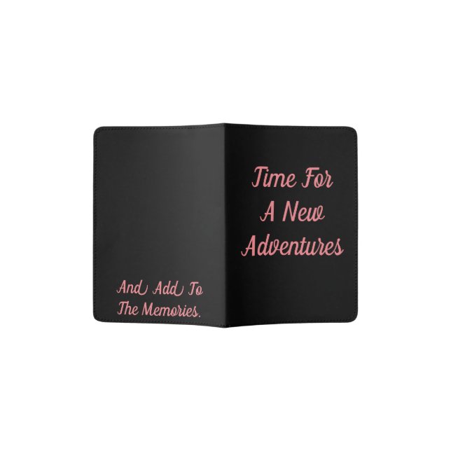 Time For A New Adventure Passport Holder (Opened)
