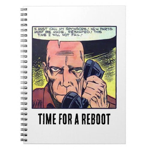 Time for a Reboot _ Classic Comic Call to Action Notebook