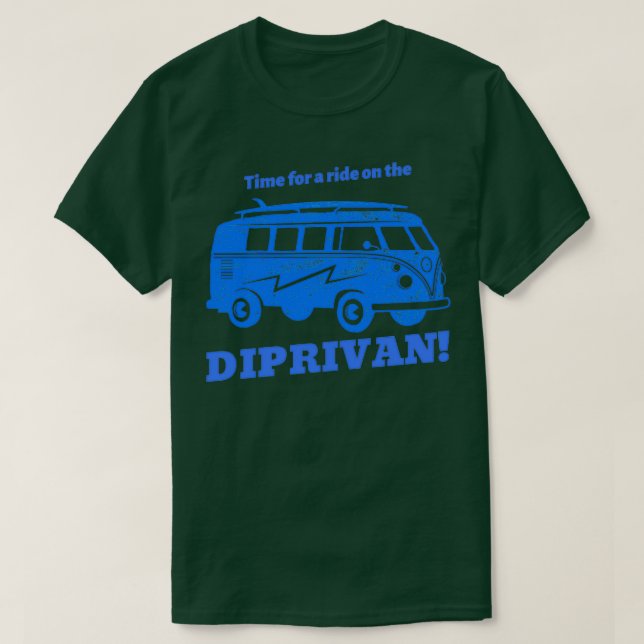 Time for a ride on the DIPRIVAN T-Shirt (Design Front)