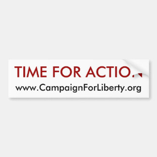Time For Action bumper sticker! Sticker