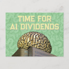 Time For AI Dividends Postcard