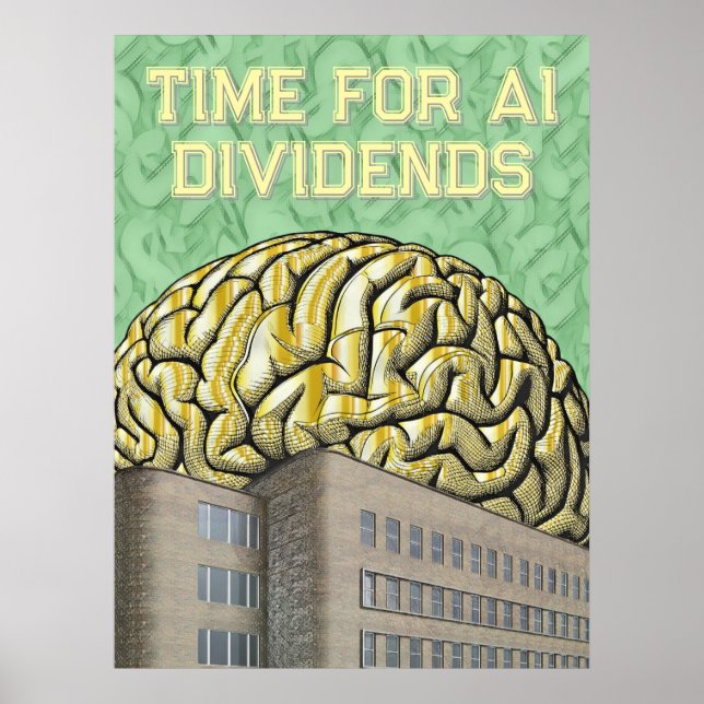Time For AI Dividends Poster (Front)