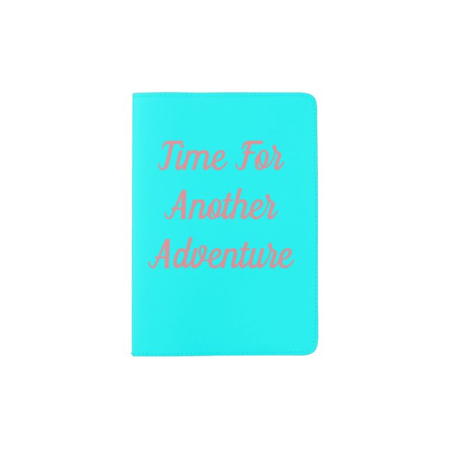 Time For Another Adventure Passport Holder (Front)