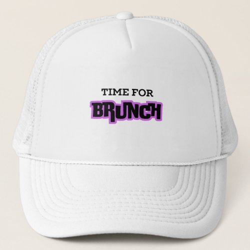 Time for Brunch Trucker Hat