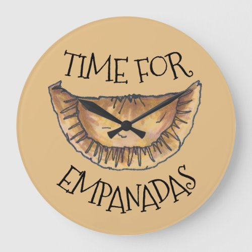 Time for Empanadas Spanish Latin Pastry Food Large Clock