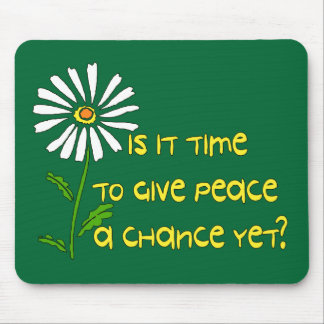 Time For Peace Mouse Pad