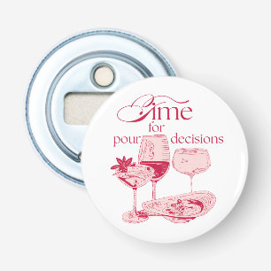 Time for Pour Decisions Funny Drinking Design Bottle Opener