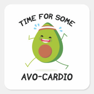 Time For Some Avo-Cardio Square Sticker
