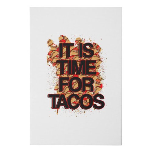 Time for tacos faux canvas print