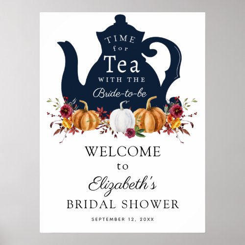 Time for Tea Autumn Pumpkin Bridal Shower Welcome Poster