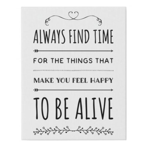 Time For Things That Make You Happy Positivity Faux Canvas Print