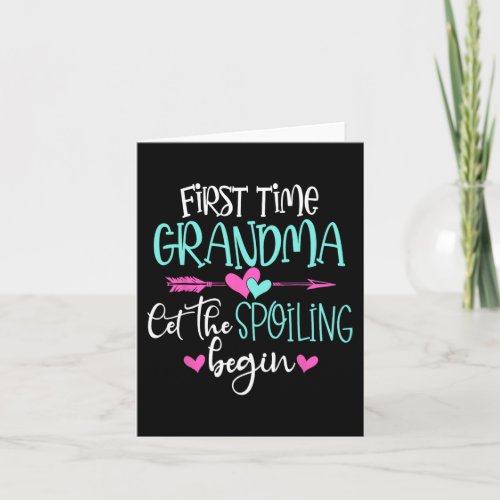 Time Grandma Let The Spoiling Begin New Mothers Da Card