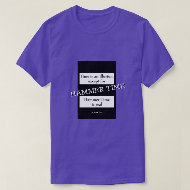Time / Hammer Time - A MisterP Shirt (Design Front)