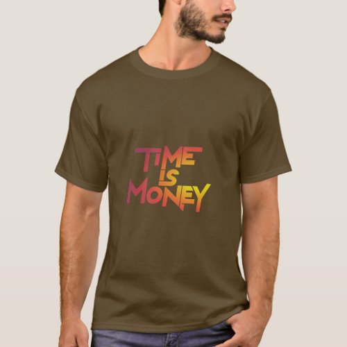 TIME IN MONEY T_Shirt