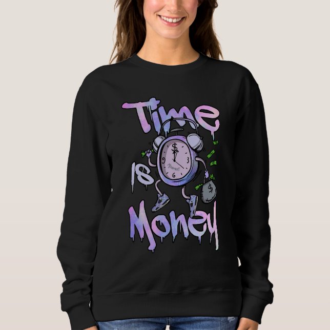 Time Is Clock Dripping Zen Master 4s Matching Sweatshirt (Front)