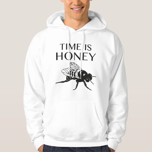 Time Is Honey Hoodie