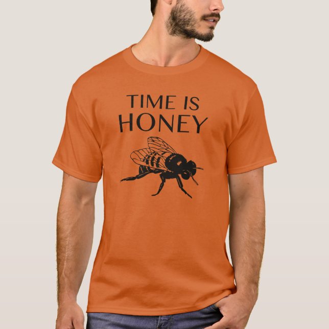 Time Is Honey T-Shirt (Front)