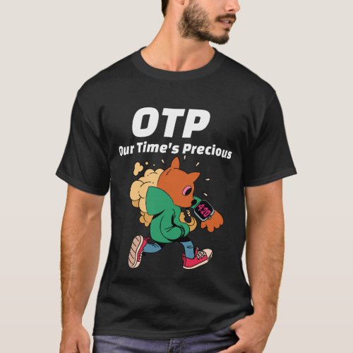 Time is Meow _ OTP T_Shirt