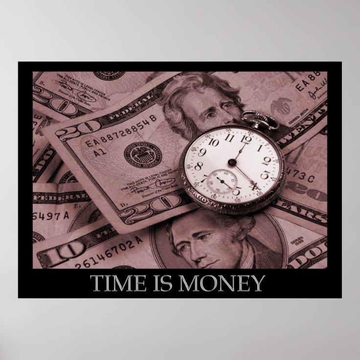 Time is Money Poster Zazzle