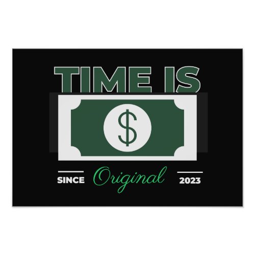 Time is Money Premium Satin Photo Paper